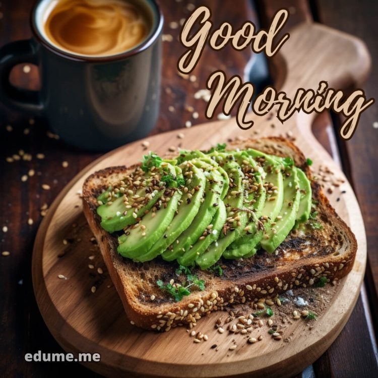 Whatsapp good morning sunday picture avocado toast gratis