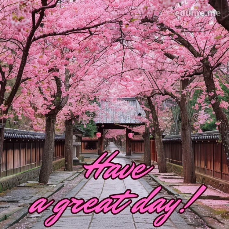 Good morning have a great day picture sakura gratis